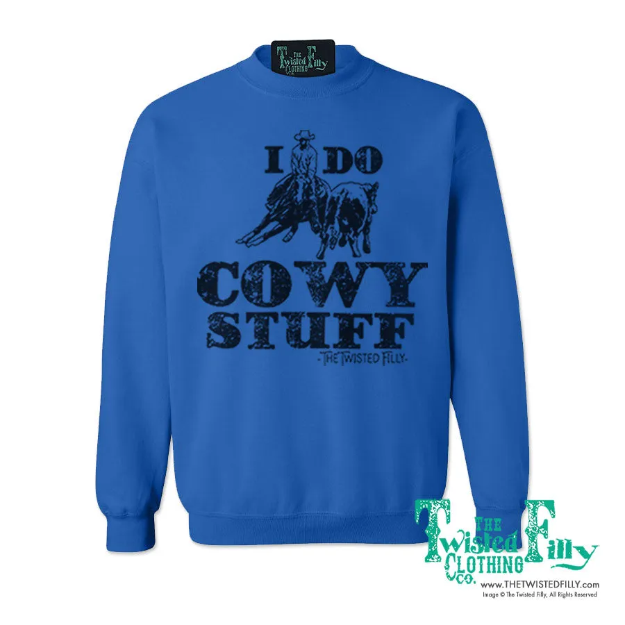 I Do Cowy Stuff - Adult Sweatshirt - Assorted Colors