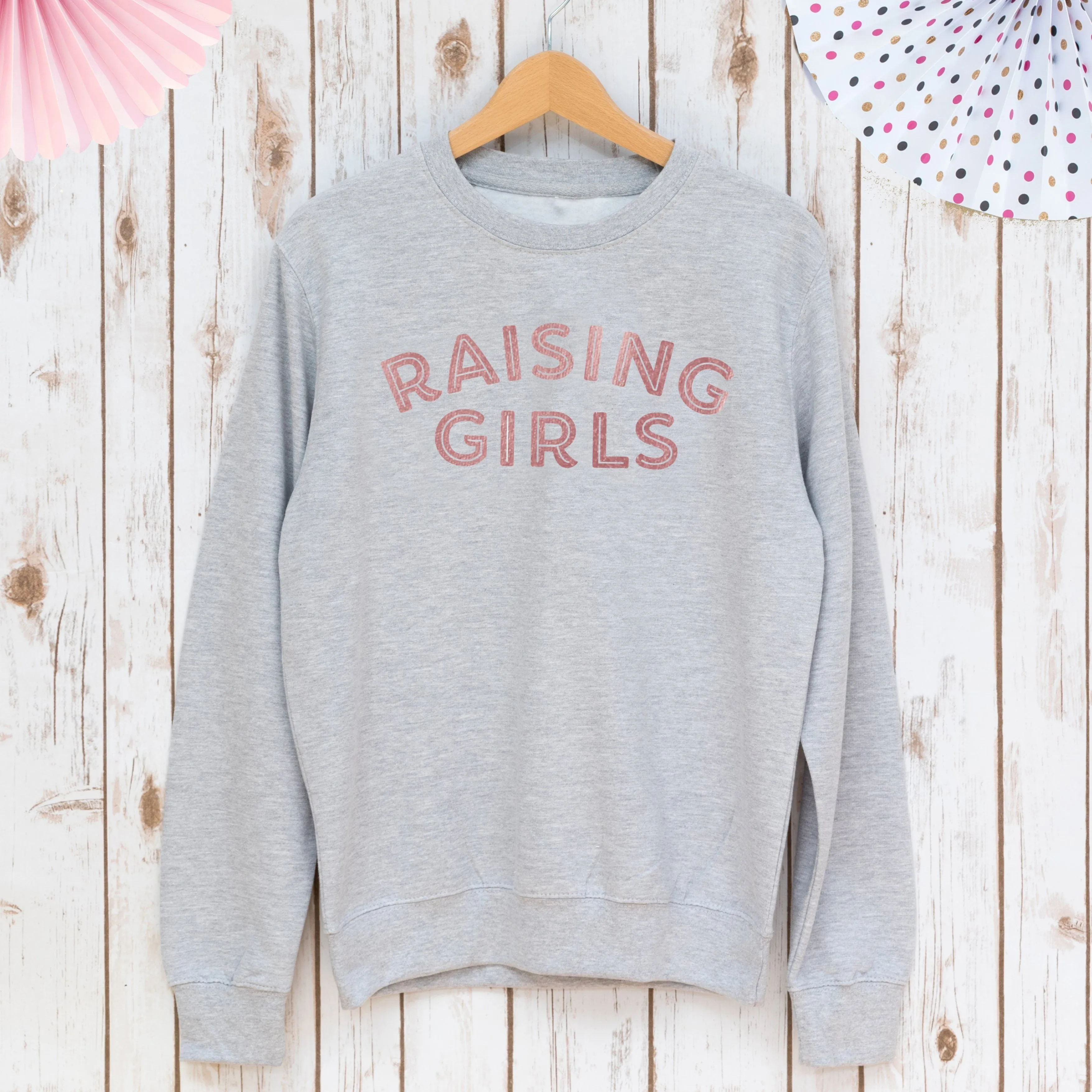 Raising Girls Ladies Sweatshirt
