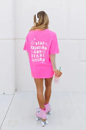 Stop Existing & Start Living Tee [S-3X]