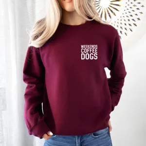 Weekends Coffee Dogs Burgundy Sweatshirt